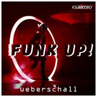 Ueberschall : Funk Up